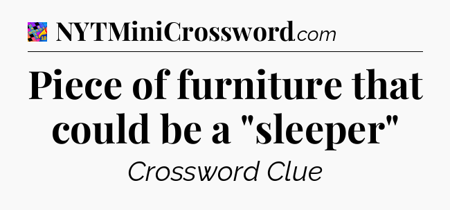 Piece of furniture that could be a 