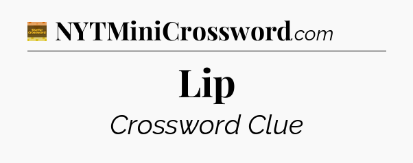 Lip crossword clue Eugene Sheffer
