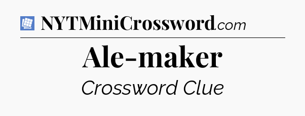 Ale-maker Puzzle Page Crossword Clue