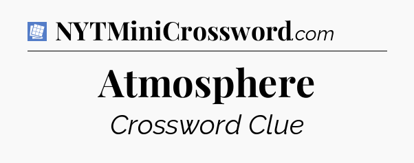 Atmosphere Puzzle Page Crossword Clue