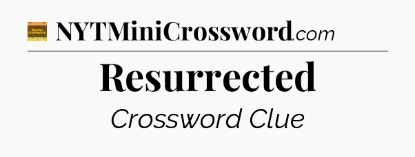 Resurrected - Eugene Sheffer Crossword