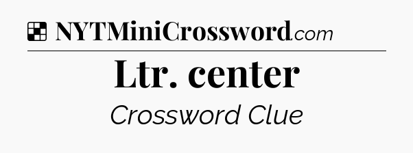 Solution: Ltr. center - NYT Crossword