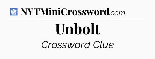Unbolt Puzzle Page Crossword Clue