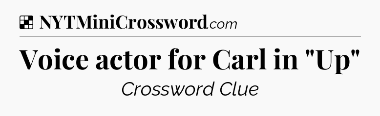 Solution: Voice actor for Carl in 