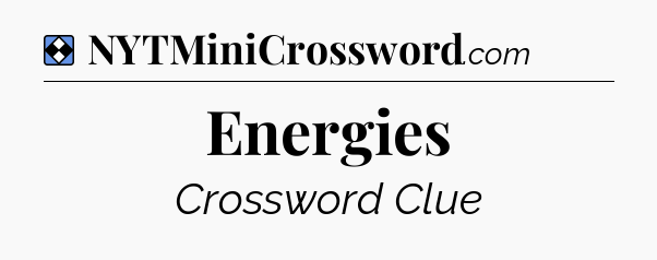 Solution: Energies - NYT Mini Crossword