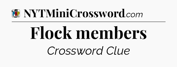 Flock members Crossword Clue
