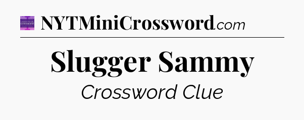 Slugger Sammy - Thomas Joseph Crossword