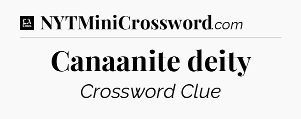 Canaanite deity - LA Times Crossword