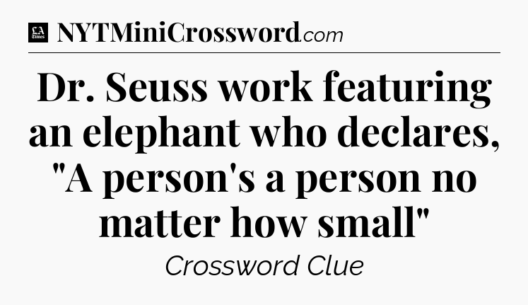 Dr. Seuss work featuring an elephant who declares, 