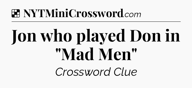 Solution: Jon who played Don in 