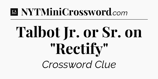 Talbot Jr. or Sr. on 