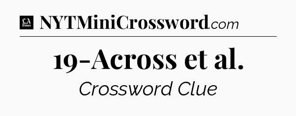 19-Across et al - LA Times Crossword