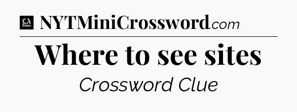 Where to see sites - LA Times Crossword