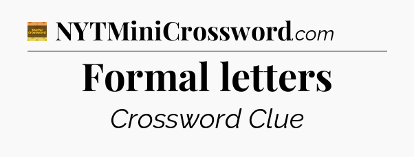 Formal letters - Eugene Sheffer Crossword