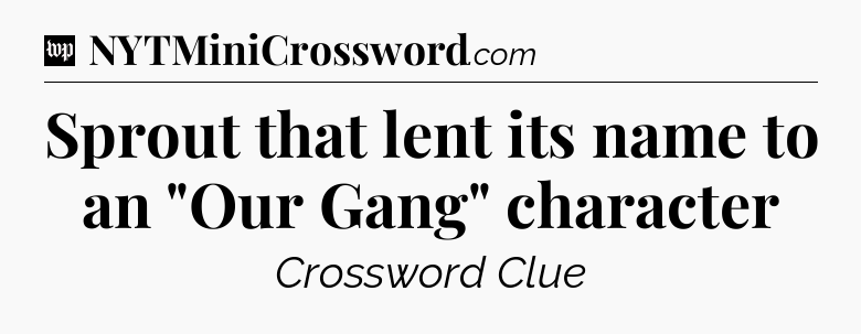 Sprout that lent its name to an 