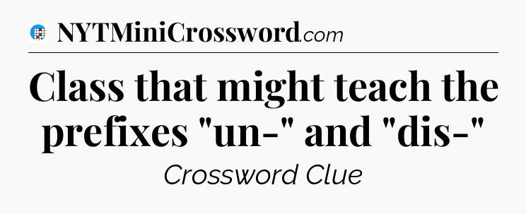 Class that might teach the prefixes 