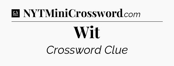 Wit - LA Times Crossword