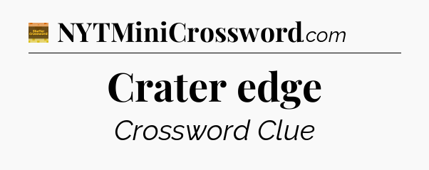 Crater edge - Eugene Sheffer Crossword