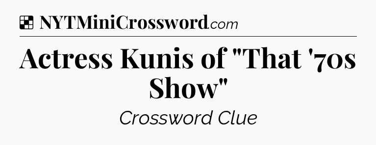 Solution: Actress Kunis of 