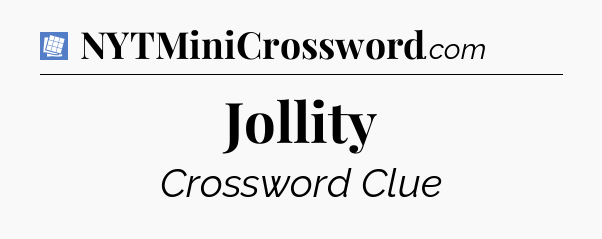 Jollity Puzzle Page Crossword Clue