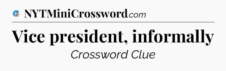 Vice president, informally Crossword Clue
