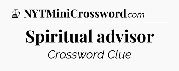Spiritual advisor - Daily Themed Classic Crossword