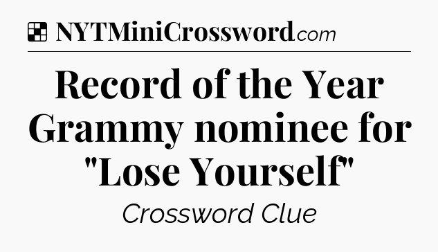 Solution: Record of the Year Grammy nominee for 