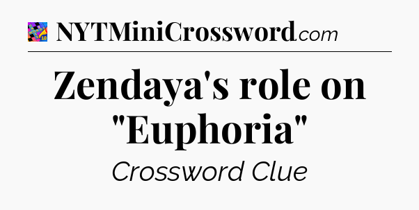 Zendaya's role on 