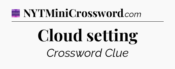 Cloud setting - Thomas Joseph Crossword