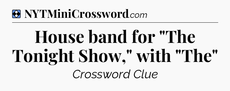Solution: House band for 