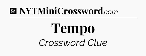 Tempo - LA Times Crossword