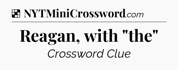 Solution: Reagan, with 