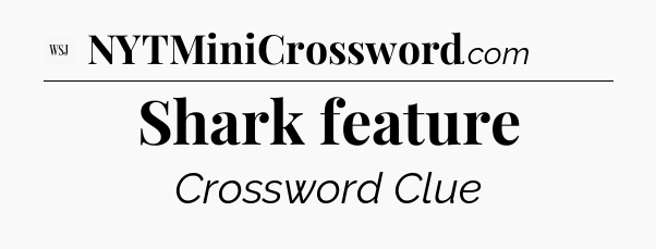 Shark feature - WSJ Crossword