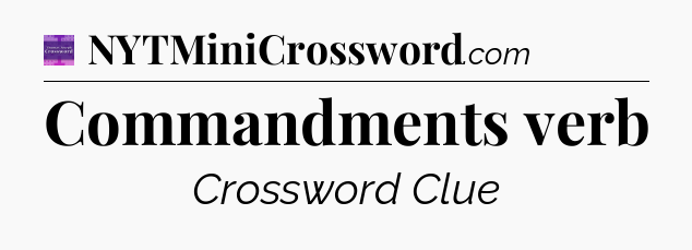 Commandments verb - Thomas Joseph Crossword