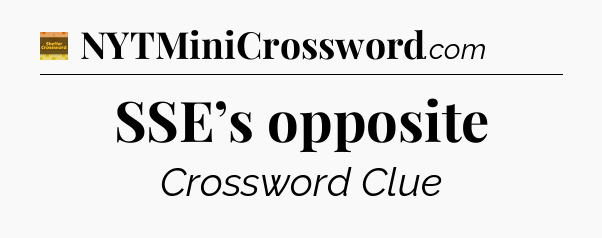 SSE’s opposite crossword clue Eugene Sheffer
