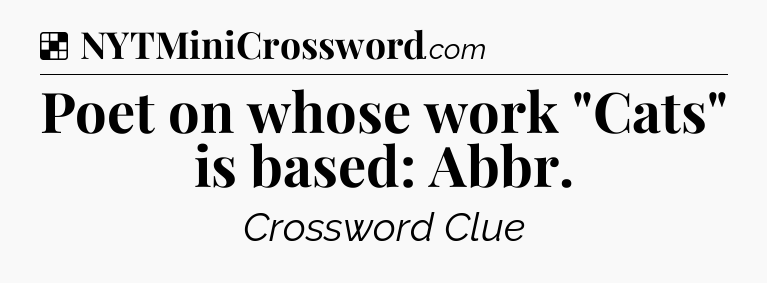 Solution: Poet on whose work 