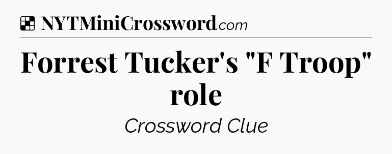 Solution: Forrest Tucker's 