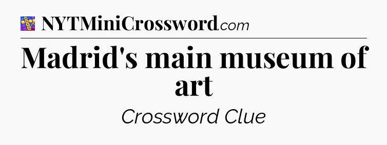 Madrid's main museum of art Codycross