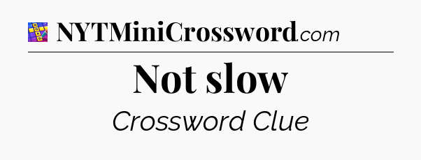 Not slow Codycross