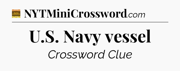 U.S. Navy vessel - Eugene Sheffer Crossword