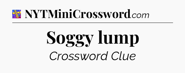 Soggy lump Codycross