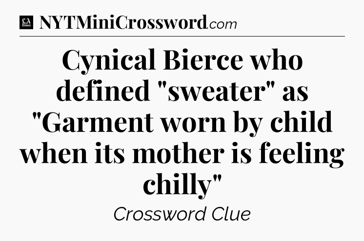 Cynical Bierce who defined 