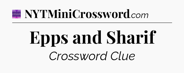 Epps and Sharif - Thomas Joseph Crossword