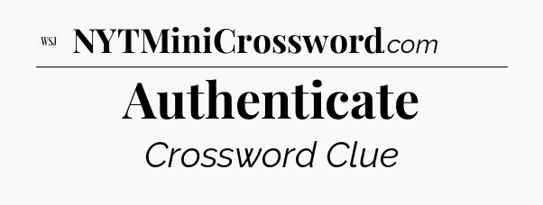 Authenticate - WSJ Crossword