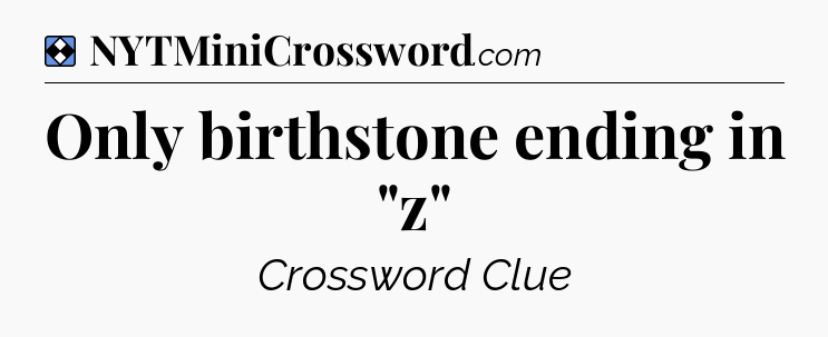 Solution: Only birthstone ending in 