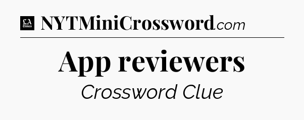 App reviewers - LA Times Crossword