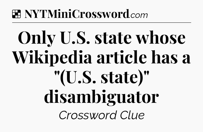 Solution: Only U.S. state whose Wikipedia article has a 