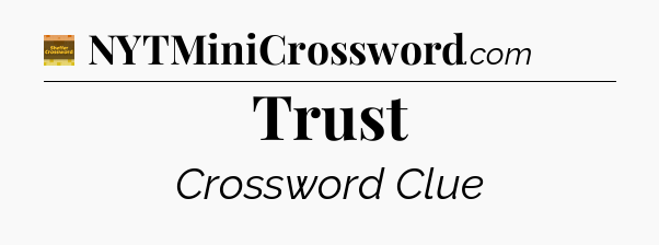 Trust crossword clue Eugene Sheffer