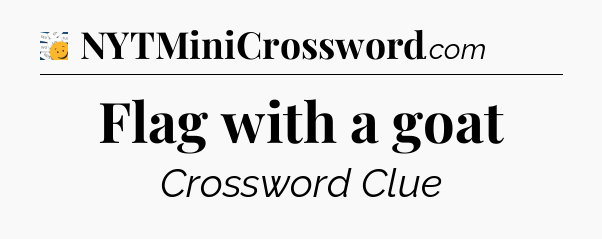 Flag with a goat - 7 Little Words