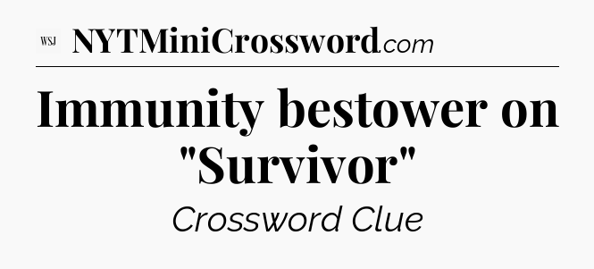 Immunity bestower on 